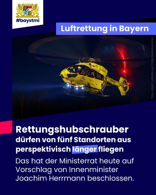Bayern stärkt Luftrettung: Rettungshubschrauber dürfen von fünf Standorten aus länger fliegen