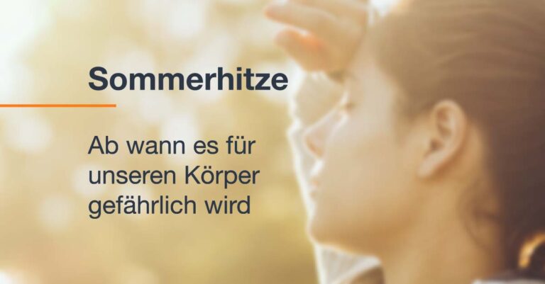 Ab wann Hitze für den Körper gefährlich wird