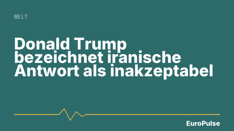 Donald Trump bezeichnet iranische Antwort als inakzeptabel