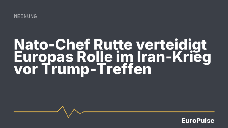 Nato-Chef Rutte verteidigt Europas Rolle im Iran-Krieg vor Trump-Treffen