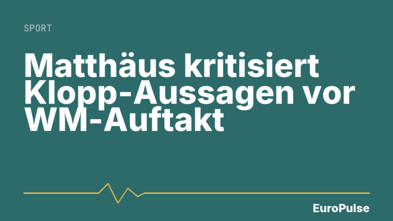 Matthäus kritisiert Klopp-Aussagen vor WM-Auftakt
