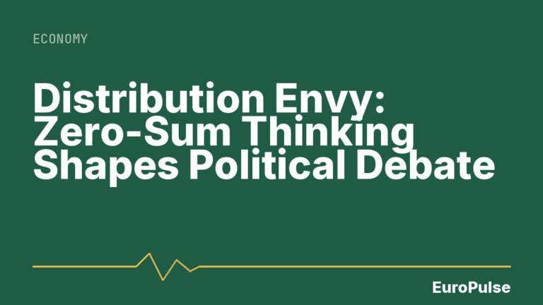 Distribution Envy: Zero-Sum Thinking Shapes Political Debate