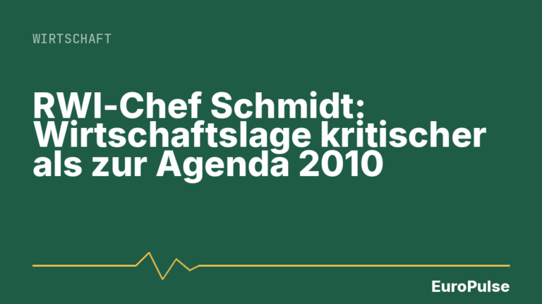 RWI-Chef Schmidt: Wirtschaftslage kritischer als zur Agenda 2010