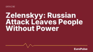 Zelenskyy: Russian Attack Leaves People Without Power