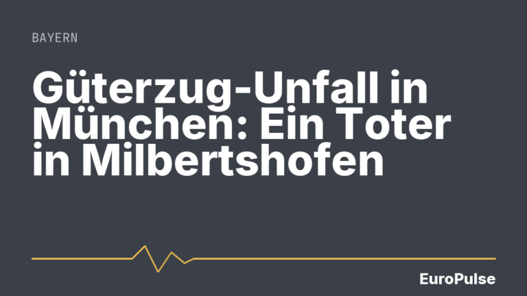 Güterzug-Unfall in München: Ein Toter in Milbertshofen