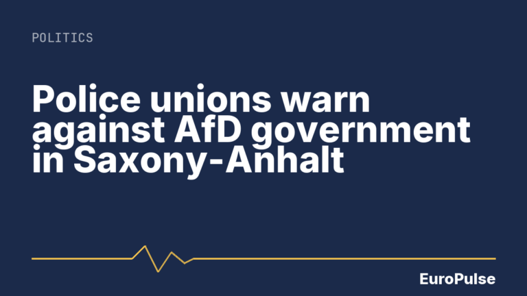 Police unions warn against AfD government in Saxony-Anhalt