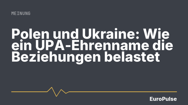 Polen und Ukraine: Wie ein UPA-Ehrenname die Beziehungen belastet