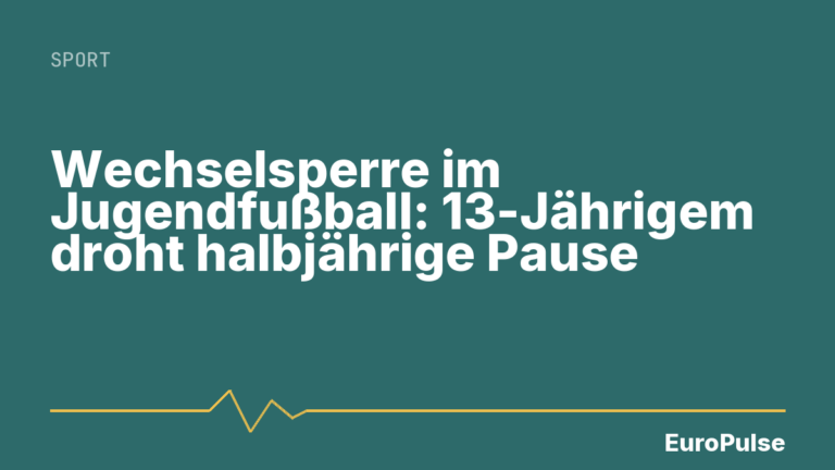 Wechselsperre im Jugendfußball: 13-Jährigem droht halbjährige Pause