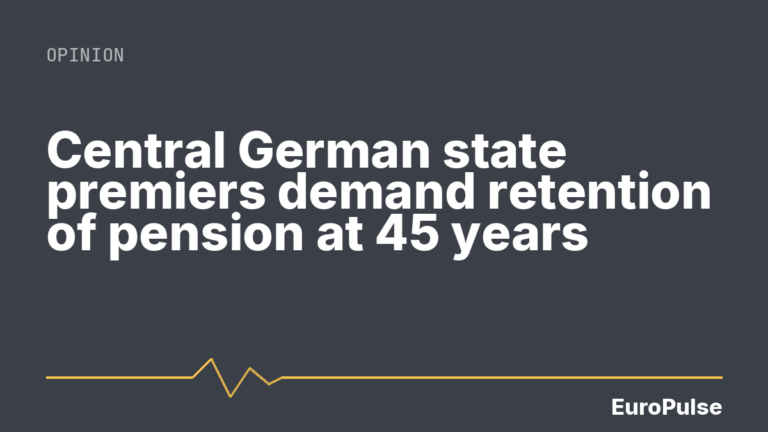 Central German state premiers demand retention of pension at 45 years