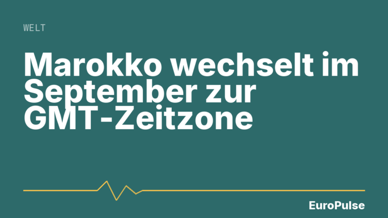 Marokko wechselt im September zur GMT-Zeitzone