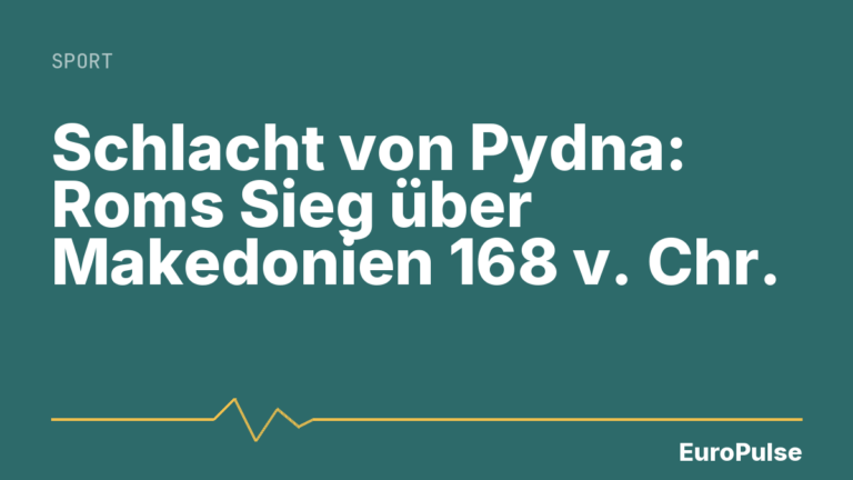 Schlacht von Pydna: Roms Sieg über Makedonien 168 v. Chr.