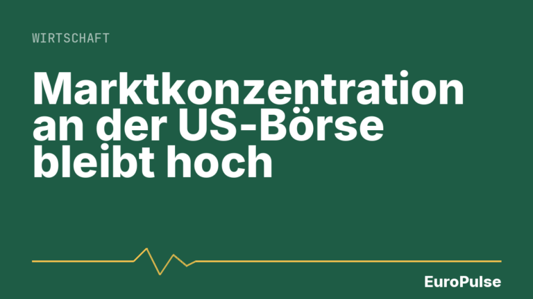 Marktkonzentration an der US-Börse bleibt hoch