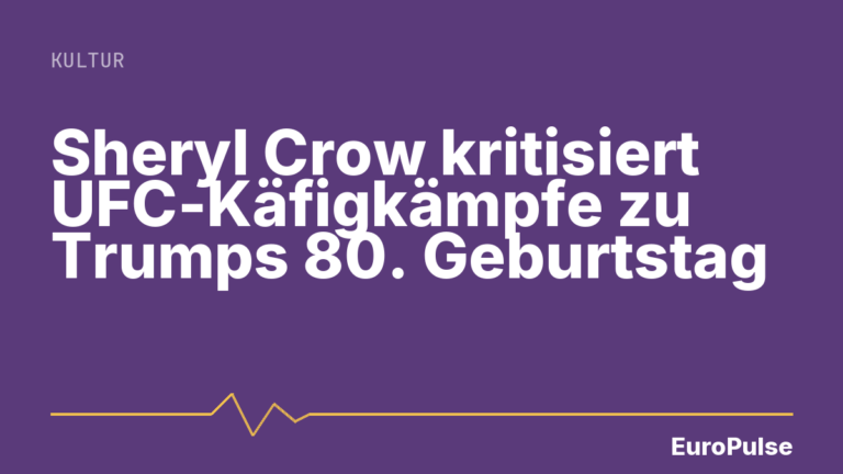 Sheryl Crow kritisiert UFC-Käfigkämpfe zu Trumps 80. Geburtstag