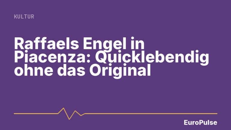 Raffaels Engel in Piacenza: Quicklebendig ohne das Original