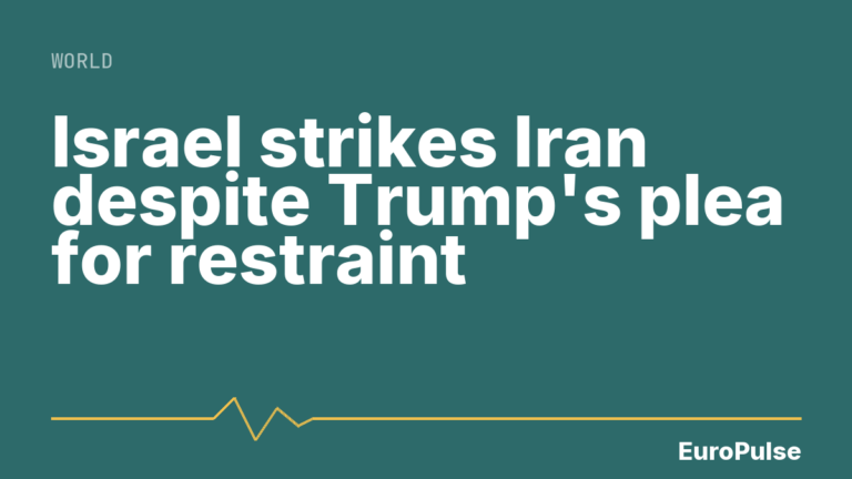 Israel strikes Iran despite Trump’s plea for restraint