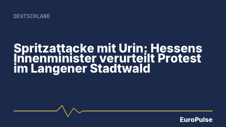 Spritzattacke mit Urin: Hessens Innenminister verurteilt Protest im Langener Stadtwald