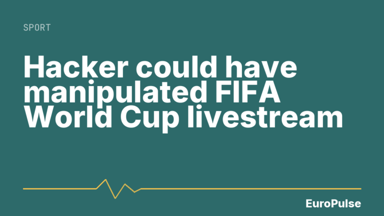 Hacker could have manipulated FIFA World Cup livestream