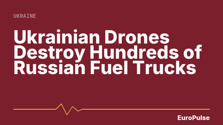 Ukrainian Drones Destroy Hundreds of Russian Fuel Trucks