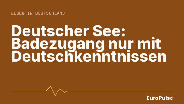 Deutscher See: Badezugang nur mit Deutschkenntnissen