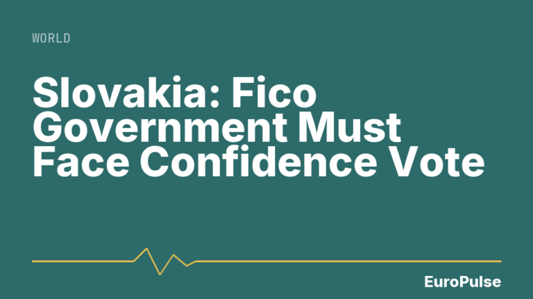 Slovakia: Fico Government Must Face Confidence Vote