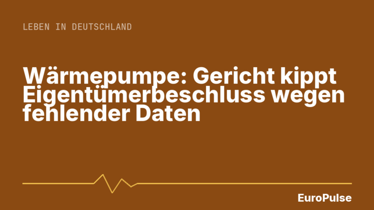 Wärmepumpe: Gericht kippt Eigentümerbeschluss wegen fehlender Daten