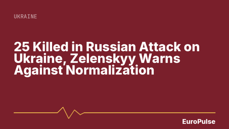 25 Killed in Russian Attack on Ukraine, Zelenskyy Warns Against Normalization