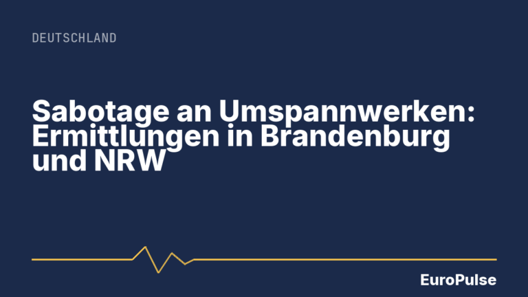 Sabotage an Umspannwerken: Ermittlungen in Brandenburg und NRW
