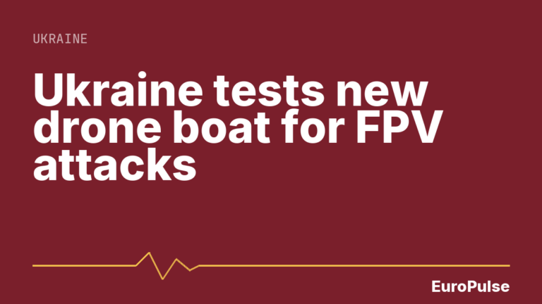 Ukraine tests new drone boat for FPV attacks