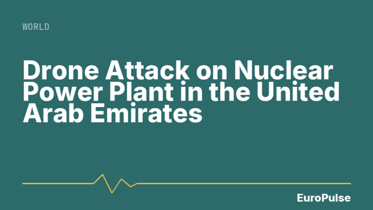 Drone Attack on Nuclear Power Plant in the United Arab Emirates