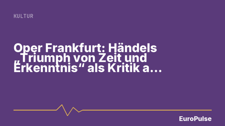 Oper Frankfurt: Händels „Triumph von Zeit und Erkenntnis“ als Kritik am Schönheitswahn