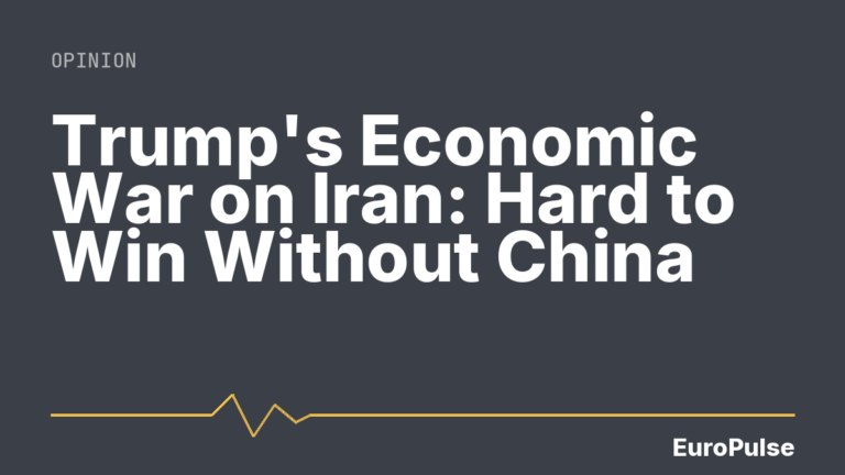 Trump’s Economic War on Iran: Hard to Win Without China