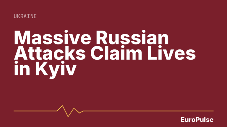 Massive Russian Attacks Claim Lives in Kyiv