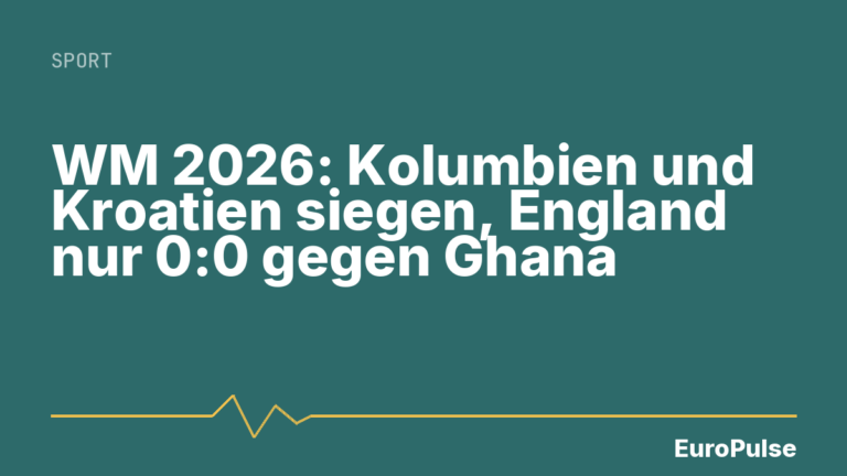 WM 2026: Kolumbien und Kroatien siegen, England nur 0:0 gegen Ghana