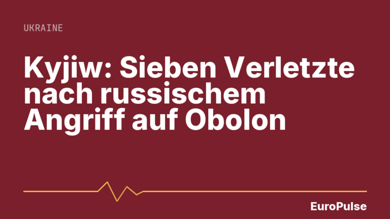 Kyjiw: Sieben Verletzte nach russischem Angriff auf Obolon