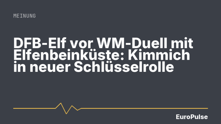 DFB-Elf vor WM-Duell mit Elfenbeinküste: Kimmich in neuer Schlüsselrolle