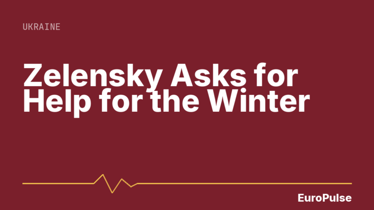 Zelensky Asks for Help for the Winter