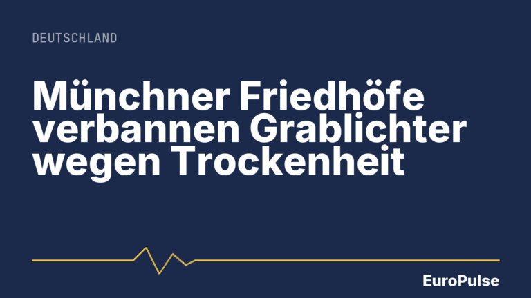 Münchner Friedhöfe verbannen Grablichter wegen Trockenheit