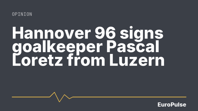Hannover 96 signs goalkeeper Pascal Loretz from Luzern