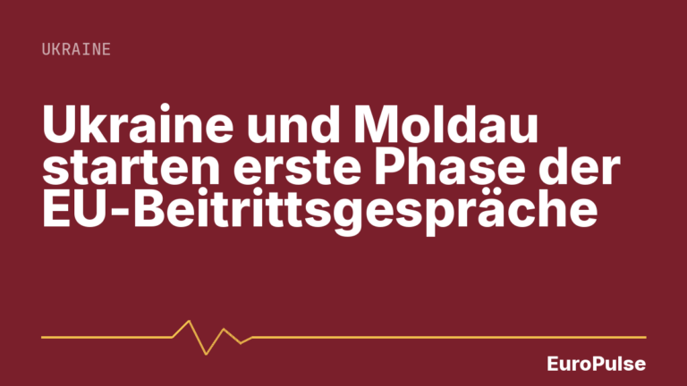 Ukraine und Moldau starten erste Phase der EU-Beitrittsgespräche