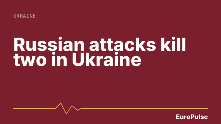 Russian attacks kill two in Ukraine