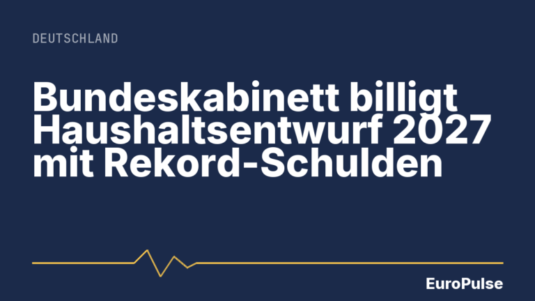 Bundeskabinett billigt Haushaltsentwurf 2027 mit Rekord-Schulden