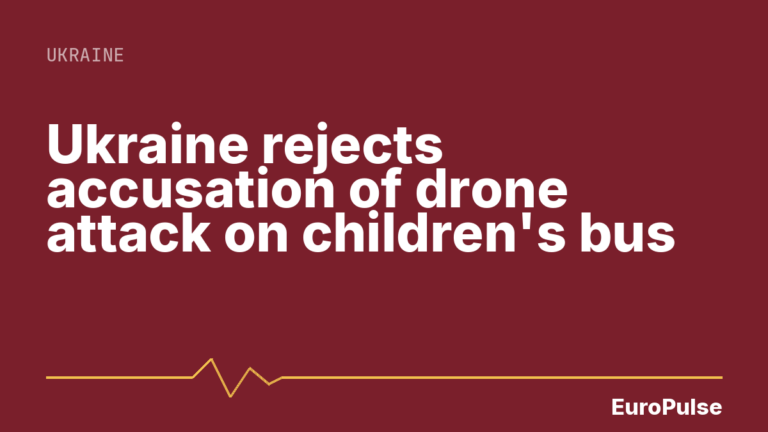 Ukraine rejects accusation of drone attack on children’s bus