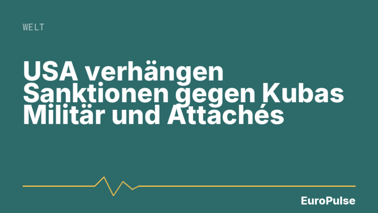 USA verhängen Sanktionen gegen Kubas Militär und Attachés