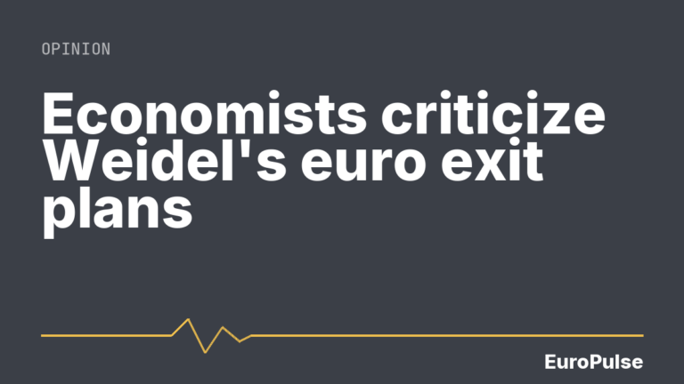 Economists criticize Weidel’s euro exit plans