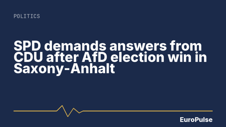 SPD demands answers from CDU after AfD election win in Saxony-Anhalt