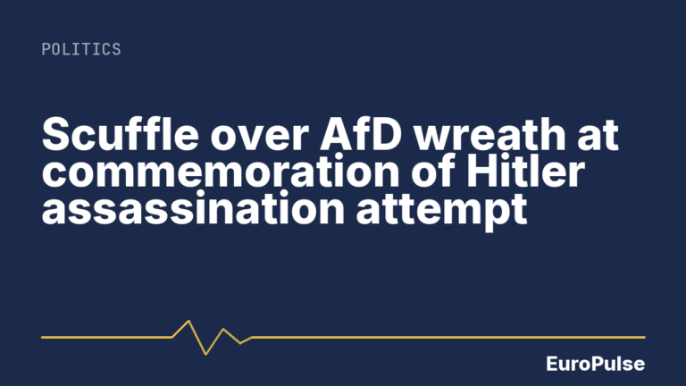 Scuffle over AfD wreath at commemoration of Hitler assassination attempt