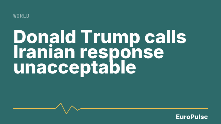 Donald Trump calls Iranian response unacceptable