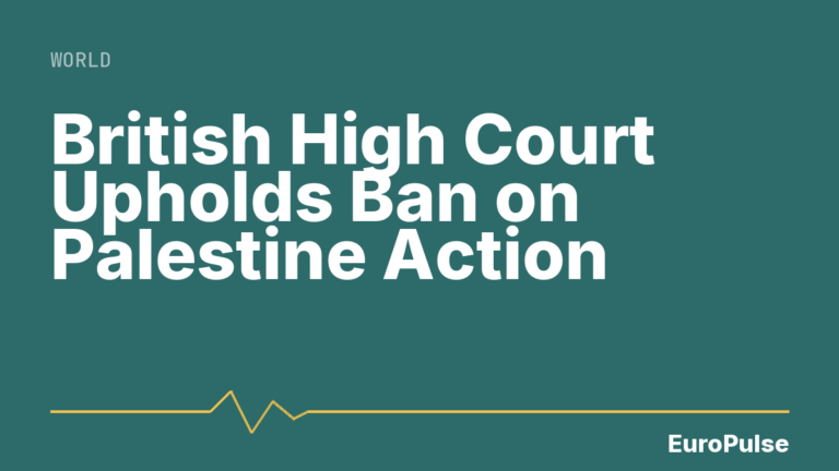British High Court Upholds Ban on Palestine Action