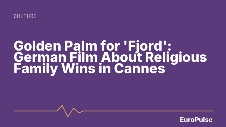 Golden Palm for ‘Fjord’: German Film About Religious Family Wins in Cannes