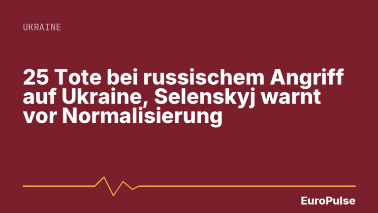 25 Tote bei russischem Angriff auf Ukraine, Selenskyj warnt vor Normalisierung